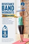 Resistance Band Workouts for Home Fitness Over 60