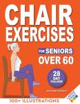 Chair Exercises for Seniors: 10-Minute Daily Workout
