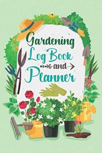 Gardening Log Book: Organize and Plan Your Garden