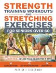 Quick Strength and Stretch Exercises for Seniors