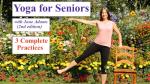 Yoga for Seniors: 3 Complete Practices by Jane Adams