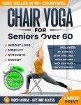 Chair Yoga for Seniors: Stay Fit at Home