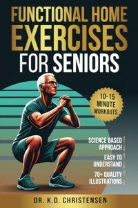 Home Exercises for Seniors: Science-Based Guide