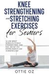 Knee Exercises for Seniors: 23 Simple Workouts