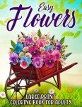 Large Print Flowers Coloring Book for Seniors