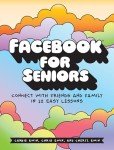 Facebook for Seniors: Connect with Loved Ones Easily