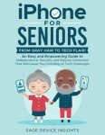 iPhone Guide for Seniors: Stay Connected and Confident