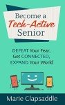 Tech-Savvy Seniors: Overcome Fear and Connect