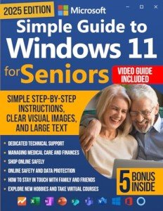 Windows 11 Made Easy for Seniors: Step-by-Step Guide