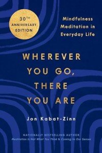Mindfulness Meditation for Everyday Living