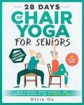 Chair Yoga for Seniors: 180 Illustrated Workouts