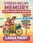 Stress Relief Memory Activity Book for Seniors