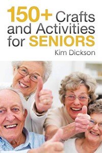 150+ Fun Crafts and Activities for Seniors