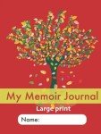 My Memoir Journal: Easy Large Print Edition