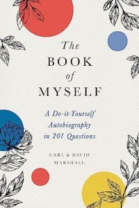 My Life Story: 201 DIY Autobiography Questions