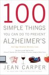 Prevent Alzheimer's: 100 Simple Memory Tips for Seniors