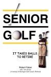 Golfing Guide for Seniors: Embrace Retirement Fun