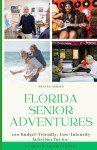 Budget-Friendly Activities for Seniors in Florida