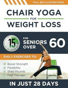 Chair Yoga: 15-Minute Daily Exercises for Seniors