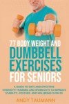 Strength Training Guide: 77 Exercises for Seniors