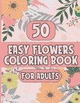 Easy Floral Coloring Book for Seniors' Relaxation
