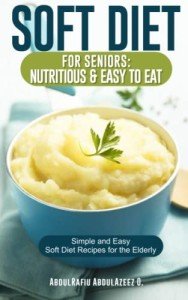Easy Soft Diet Recipes for Seniors