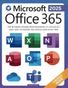 Microsoft Office 365 Beginner's Guide: Master It Fast