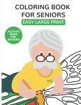 Large Print Coloring Book for Seniors