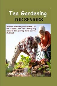 Herbal Tea Gardening Guide for Seniors
