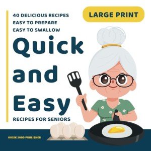 Large Print Cookbook: Easy Recipes for Seniors