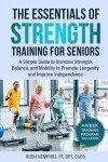 Strength Training Essentials for Seniors: Boost Mobility and Balance
