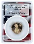 2025 $10 Gold Eagle PCGS PR70 DCAM Coin