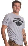 Man Glitter T-Shirt | Funny Woodworking Humor