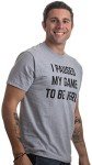 Funny Gamer T-Shirt: 'I Paused My Game