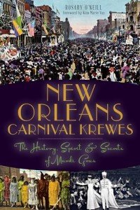 Mardi Gras Krewes: History, Spirit & Secrets