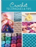 Master Crochet Techniques and Tips for All Levels