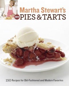 Martha Stewart's Pies and Tarts: 150 Delicious Recipes