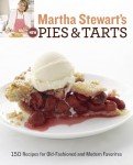 Martha Stewart's Pies and Tarts: 150 Delicious Recipes