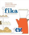 Swedish Coffee Breaks: Recipes for Pastries & Treats