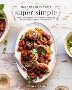 Half Baked Harvest: Simple Comfort Food Recipes