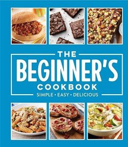 Easy Beginner's Cookbook: Simple & Delicious Recipes