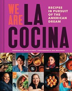 La Cocina: Recipes for the American Dream
