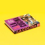 La Cocina: Recipes for the American Dream