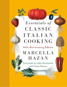 Classic Italian Cooking: 30th Anniversary Cookbook