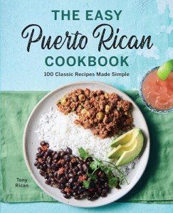 Simple Puerto Rican Cookbook: 100 Classic Recipes