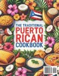 Puerto Rican Cookbook: 365 Authentic Island Recipes