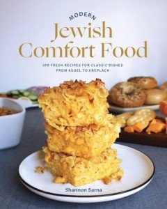 Comforting Jewish Recipes: 100 Fresh Favorites