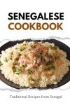 Senegalese Cookbook: Delicious Traditional Recipes
