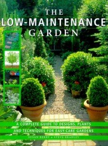 Easy-Care Gardens: Your Complete Design Guide