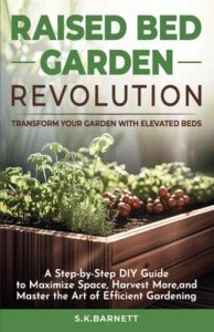 Elevated Garden Beds: Your DIY Gardening Guide